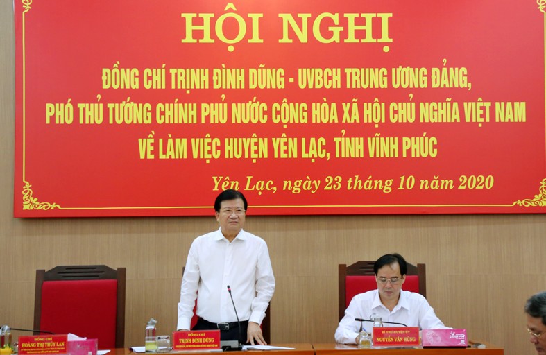 Phó Thủ tướng Chính phủ Trịnh Đình Dũng phát biểu tại buổi làm việc với huyện Yên Lạc, tỉnh Vĩnh Phúc