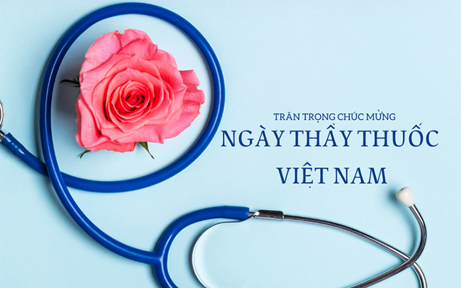 Chúc mừng ngày Thầy thuốc Việt Nam 27/2/2023.